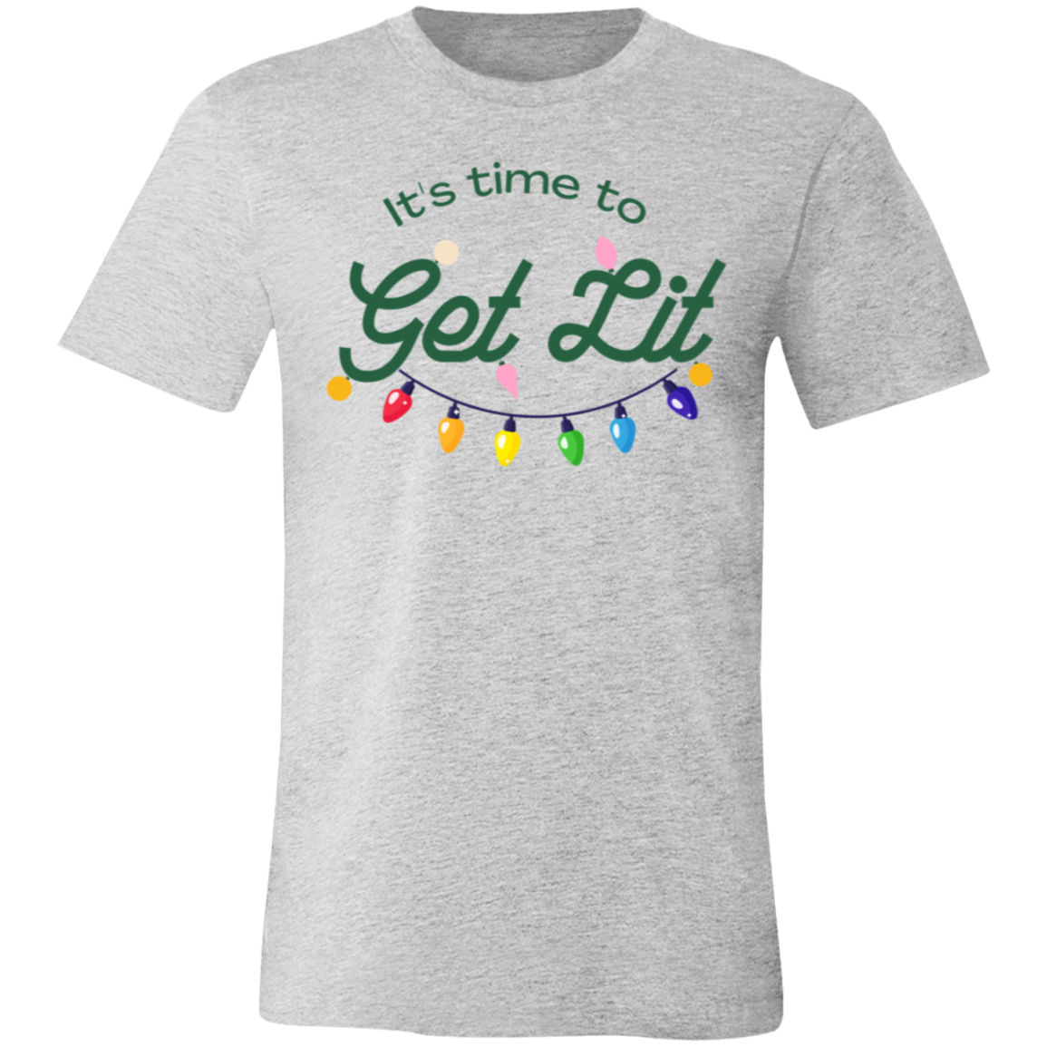 T-Shirt-Get Lit Short-Sleeve